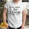 Nice Easter Plot Twist He Lives Luke 24 Religious T-Shirt featuring a vibrant design celebrating Easter faith.