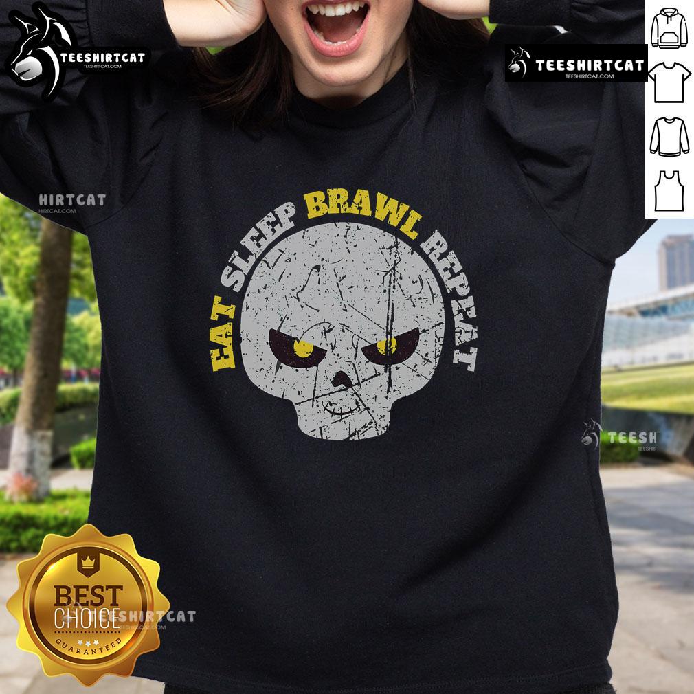 Alt Text: Skull sweatshirt with 'Eat Sleep Brawl Repeat' slogan, perfect for fight enthusiasts and casual wear.