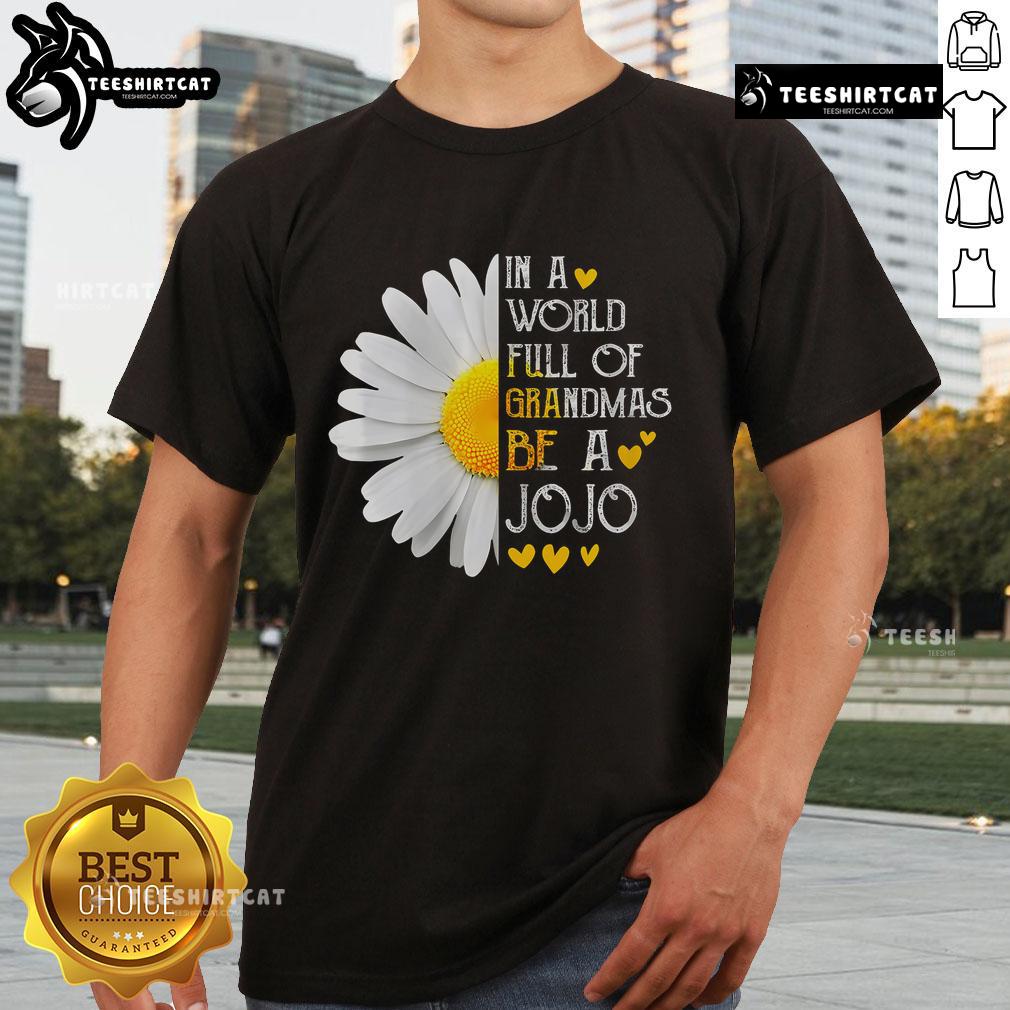 Nice In A World Full Of Grandmas Be A Jojo T-Shirt featuring vibrant graphic design and playful typography.