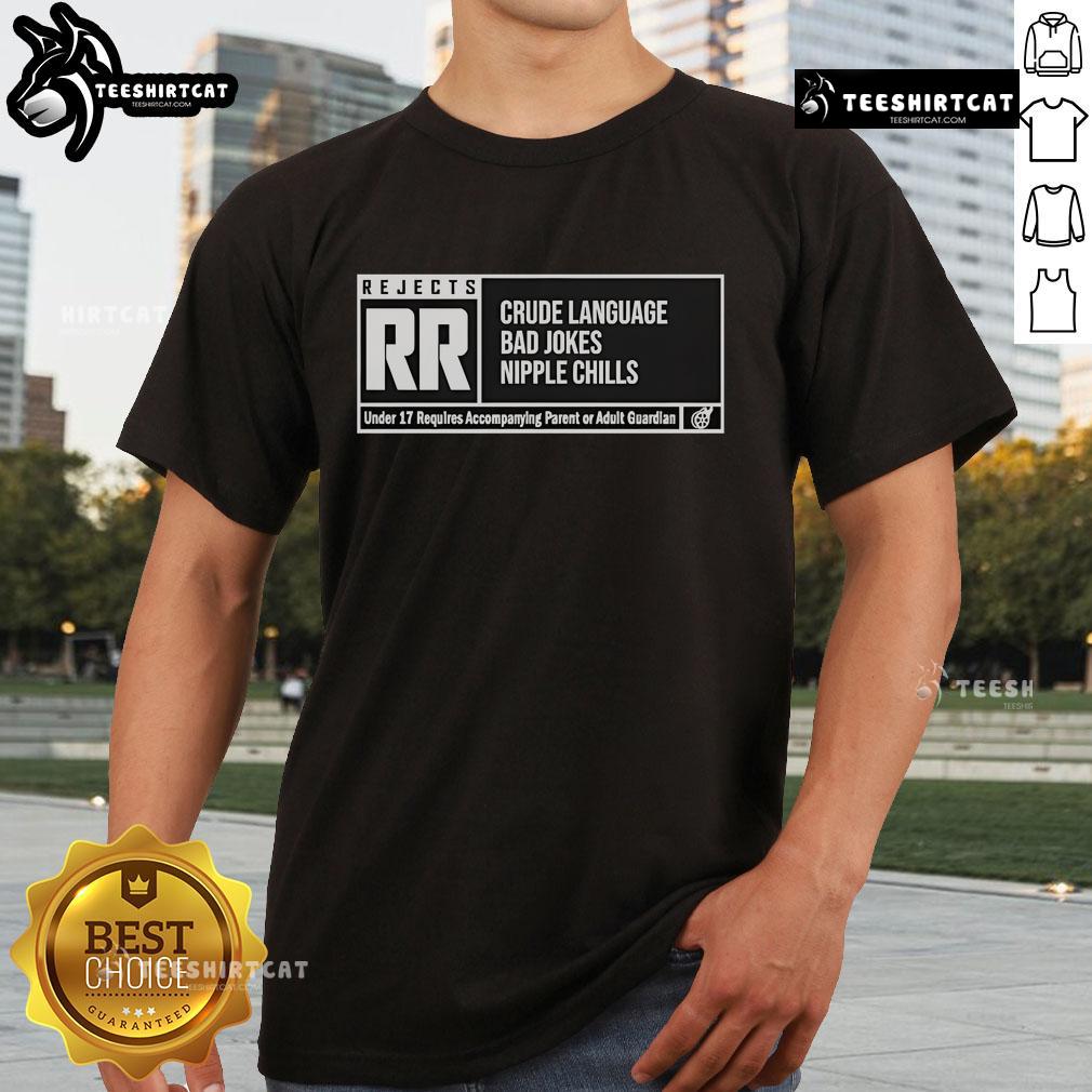 Nice Rr Rating T-Shirt featuring crude language and humor, designed by The Reel Rejects for fans of bad jokes.