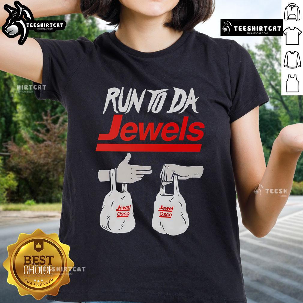 Ladies Tee featuring Nice Run Tu Da Jewels design from Jewel-Osco, perfect for casual wear and stylish comfort.