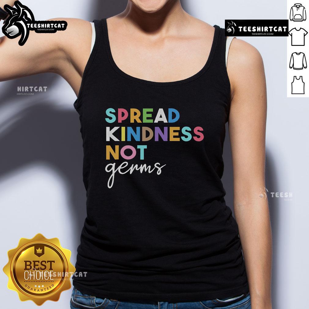 Model wearing 'Nice Spread Kindness Not Germs' tank top, promoting positivity and health awareness in a stylish design.