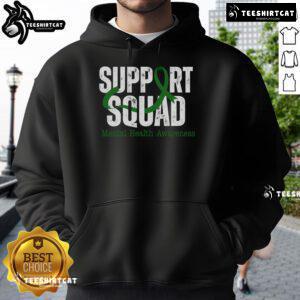 Nice Support Squad hoodie featuring a green ribbon for Mental Health Awareness, promoting mental wellness and support.