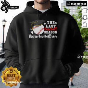 2025 Senior Mom hoodie featuring 'Nice - The Last Baseball Season' design, perfect for proud baseball moms.