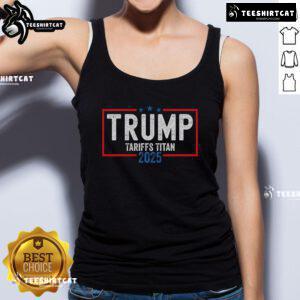 Patriot Tank Top featuring 'Nice Trump Tariffs Titan 2025' design, showcasing support for standing up to China.