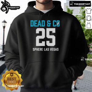 Official Dead Company Sphere Las Vegas 2025 I Need A Miracle Hoodie featuring vibrant design and iconic logo.