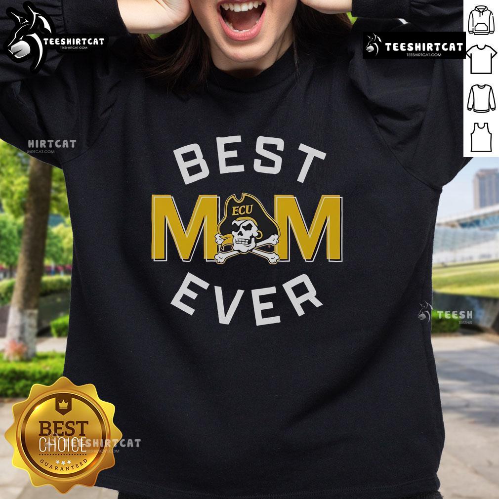Official East Carolina Pirates Best Mom Ever Sweatshirt showcasing vibrant team colors and a cozy design for proud moms.