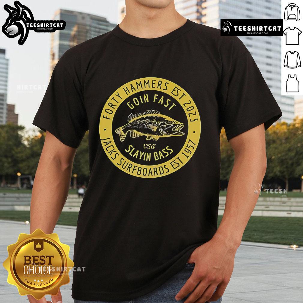 Official Forty Hammers Slaying Bass T-Shirt featuring a bold graphic design perfect for fishing enthusiasts.