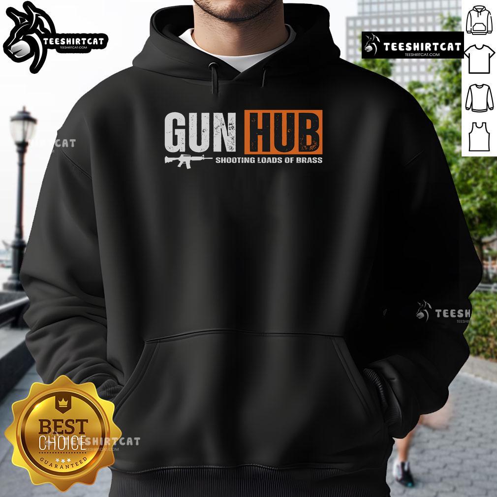 Official Gun Hub Shooting Loads of Brass Hoodie featuring a stylish design for firearm enthusiasts and casual wear.
