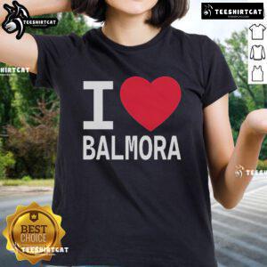 Alt Text: Official I Love Balmora and They Love Me Ladies Tee featuring a stylish design and vibrant colors for Balmora fans.