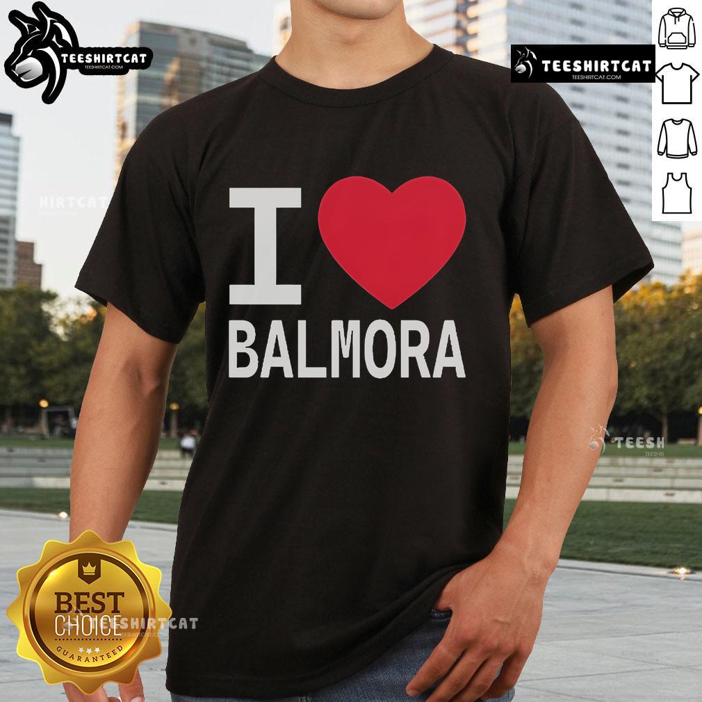 Alt Text: Official I Love Balmora And They Love Me T-Shirt featuring a stylish design, perfect for fans of Balmora.