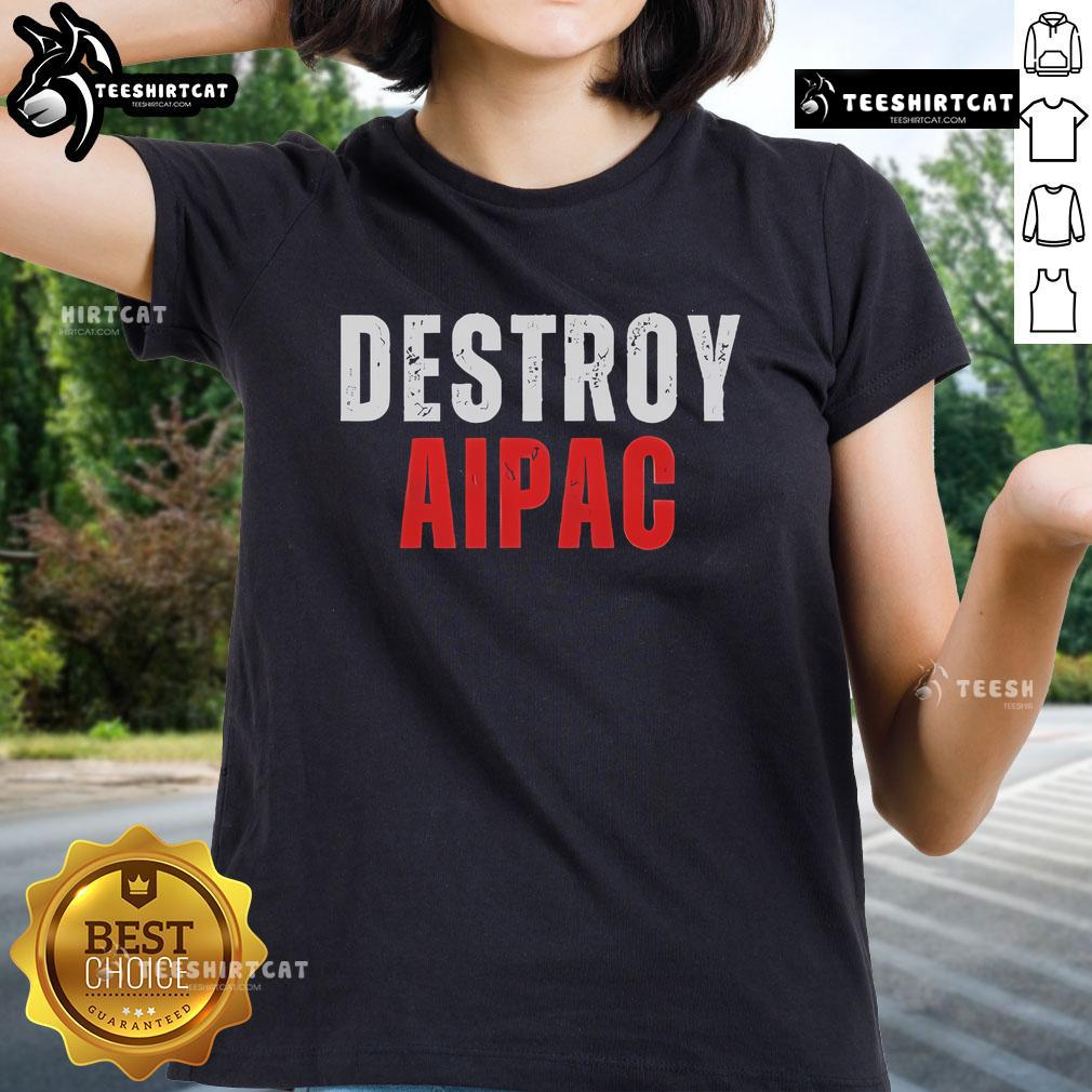 Official Lilly Gaddis Destroy AIPAC Ladies Tee featuring bold graphics and a stylish fit for activism and casual wear.