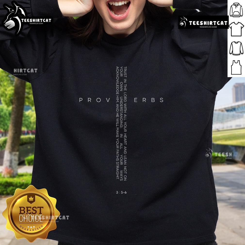 Official Proverbs 35:6 Christian Bible Verse Cross Sweatshirt featuring inspirational scripture design on a cozy fabric.