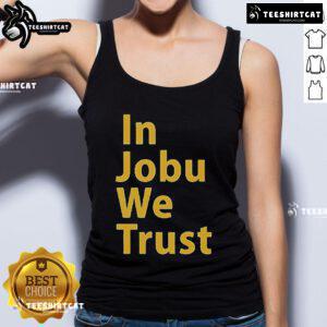 Alt Text: Official St. Louis Blues 'In Jobu We Trust' tank top showcasing team spirit and style for fans.