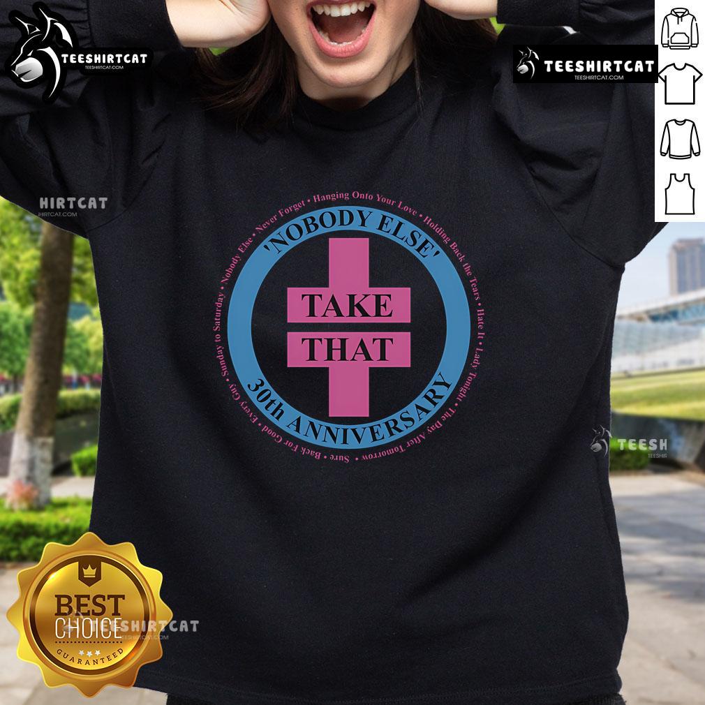 Official Take That Nobody Else 30th Anniversary Sweatshirt in black, celebrating the band's iconic album.