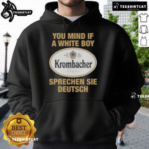 Premium 'You Mind If A White Boy Sprechen Sei Deutsch' hoodie featuring bold graphic design and comfortable fit.