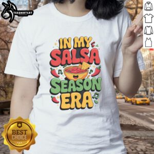 Good In My Salsa Season Era Cinco De Mayo Ladies Tee featuring vibrant colors and festive design for celebration.
