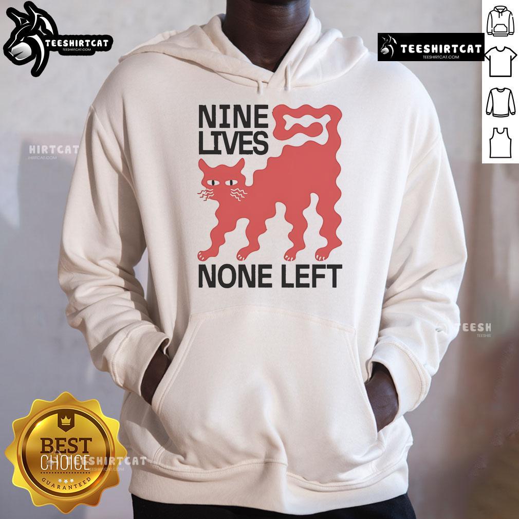Good Nine Lives None Left Cat Hoodie featuring a playful cat graphic, perfect for feline lovers and cozy wear.