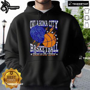 Good Oklahoma City Basketball Best in the West hoodie displayed on a mannequin, showcasing team pride and style.