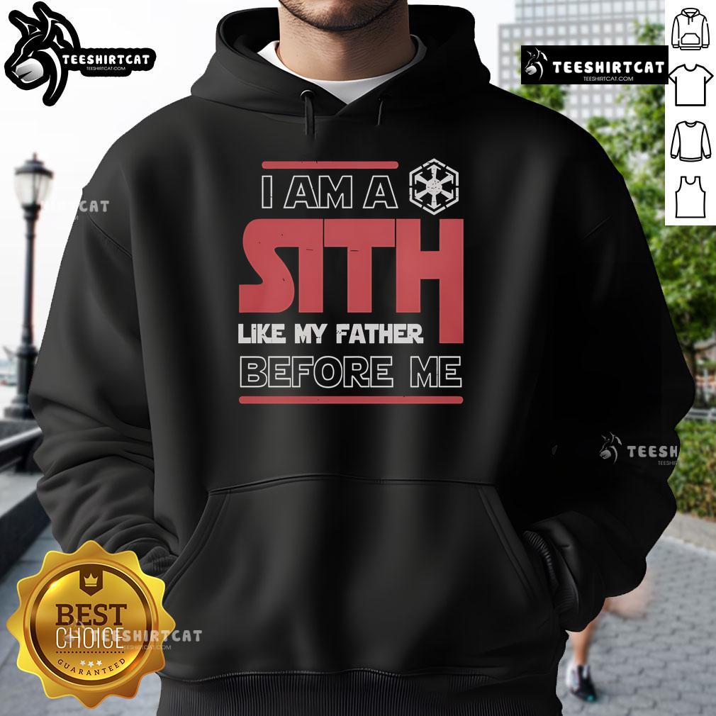 Stylish Star Wars hoodie featuring 'Nice, I'm a Sith Like My Father Before Me' design for fans of the dark side.