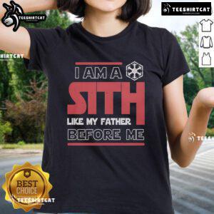 Star Wars ladies tee featuring the quote 'Nice, I'm a Sith like my father before me' on a stylish design.