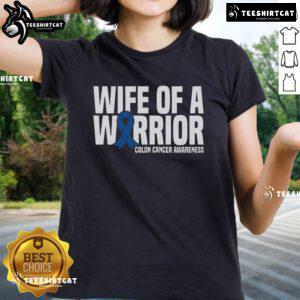 Nice Wife of a Warrior tee in blue for colon cancer awareness, featuring a stylish design and blue ribbon symbol.