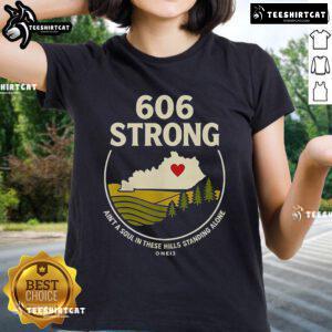 Official 606 Strong Ain't A Soul In These Hills Standing Alone One 13 Ladies Tee, featuring stylish design and comfortable fit.