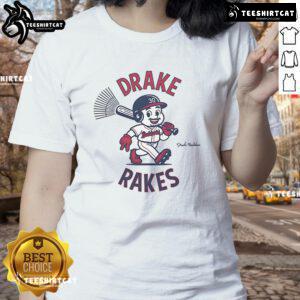 Official Drake Baldwin Drake Rakes Ladies Tee featuring a stylish design and vibrant colors for fans of Drake.