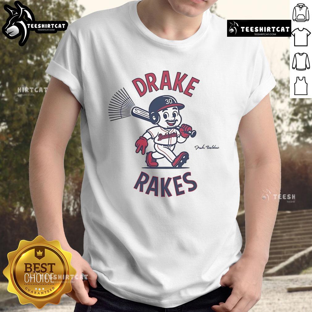 Alt Text: Official Drake Baldwin Drake Rakes T-Shirt featuring a stylish design and bold graphics for fans of Drake Baldwin.