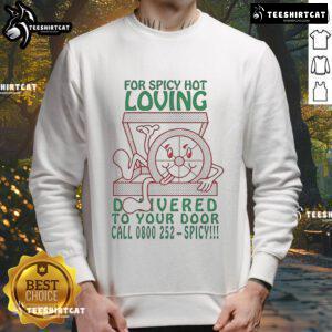 Official Spicy Hot Loving sweatshirt; cozy design perfect for spice lovers, available for delivery. Call 0800-252.