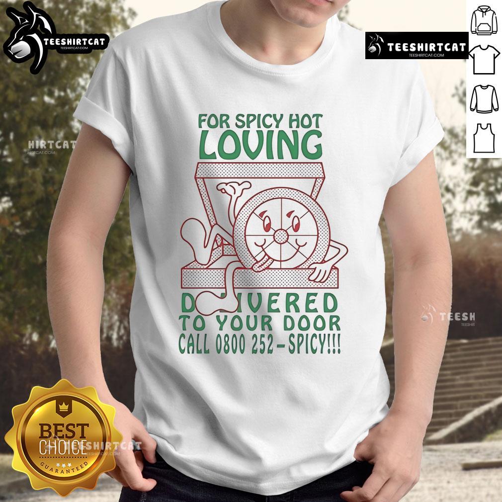 Spicy Hot Loving T-Shirt featuring 'Call 0800 252-Spicy' slogan, perfect for spice lovers and food enthusiasts.