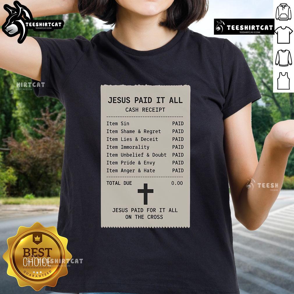 Official Jesus Paid For It All On The Cross Ladies Tee featuring a stylish design and inspirational message.