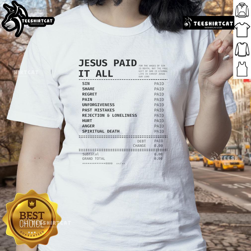 Official Jesus Paid It All Receipt Ladies Tee showcasing a stylish design with faith-inspired graphics and text.