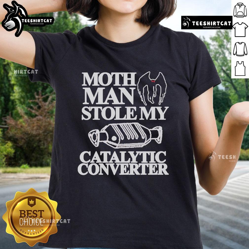 Alt Text: Official Mothman Stole My Catalytic Converter Ladies Tee featuring a playful Mothman graphic on a stylish shirt.