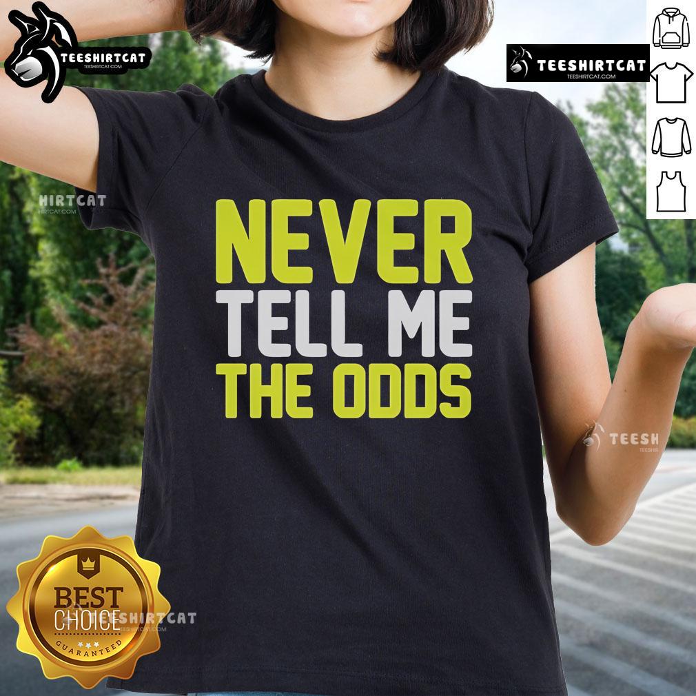 Official Never Tell Me The Odds Ladies Tee shirt featuring a stylish design for Star Wars fans.