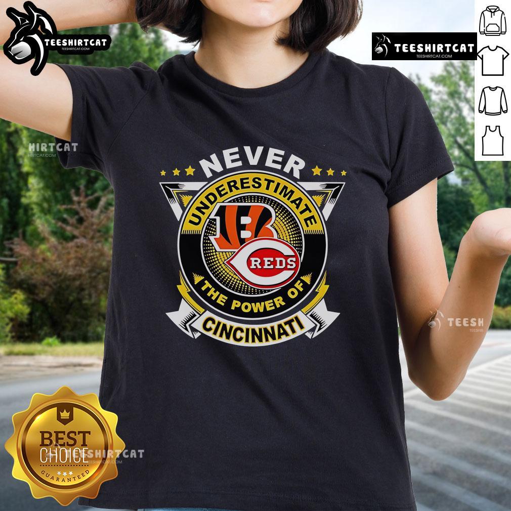 Official Cincinnati Sports Ladies Tee showcasing 'Never Underestimate The Power' slogan in vibrant colors.
