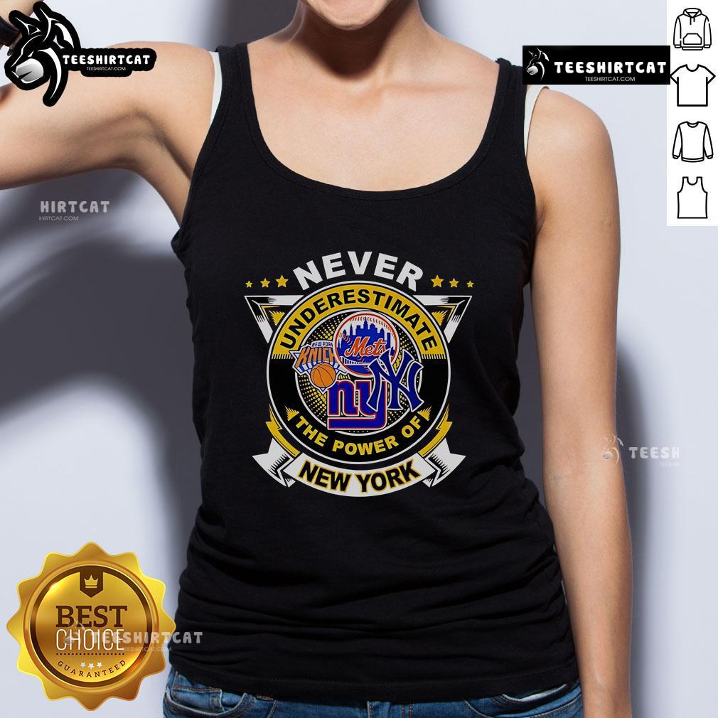 Alt Text: Official Never Underestimate The Power Of New York Sports Tank Top in vibrant colors, perfect for sports enthusiasts.