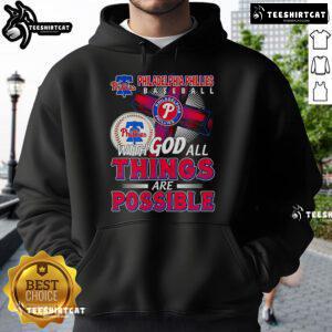 Official Philadelphia Phillies baseball hoodie featuring 'With God All Things Are Possible' design for fans and players.
