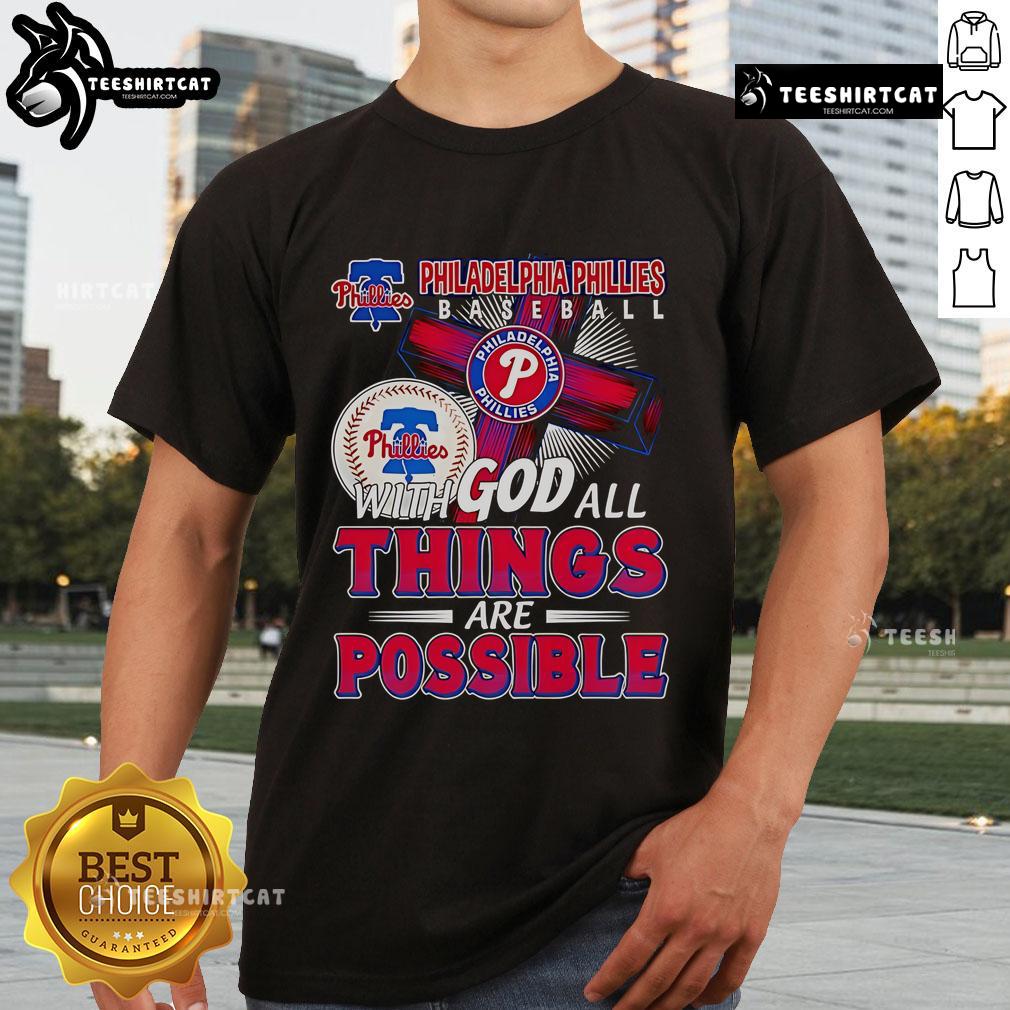 Official Philadelphia Phillies baseball t-shirt featuring 'With God All Things Are Possible' design for fans.