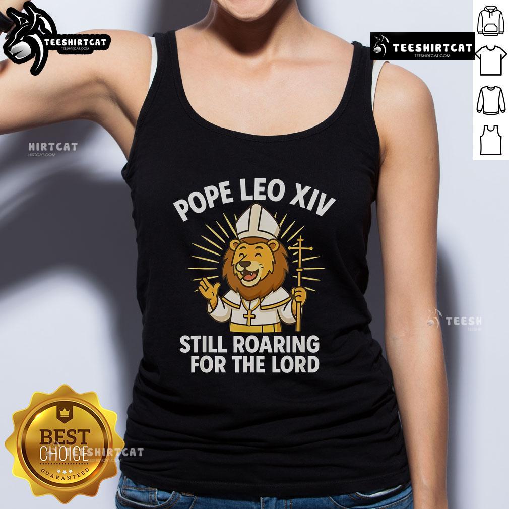 Official Pope Leo XIV Still Roaring for the Lord lion tank top featuring a vibrant lion graphic and bold text design.