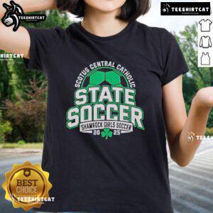 Alt Text: Official SCOTUS Central Catholic State Soccer Shamrock Girls Soccer 2025 Ladies Tee featuring school logo and design.