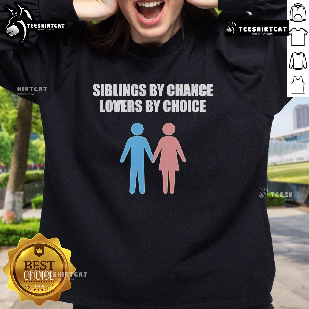 Cozy Official Siblings By Chance Lovers By Choice Sweatshirt in stylish design, perfect for casual outings and gifts.
