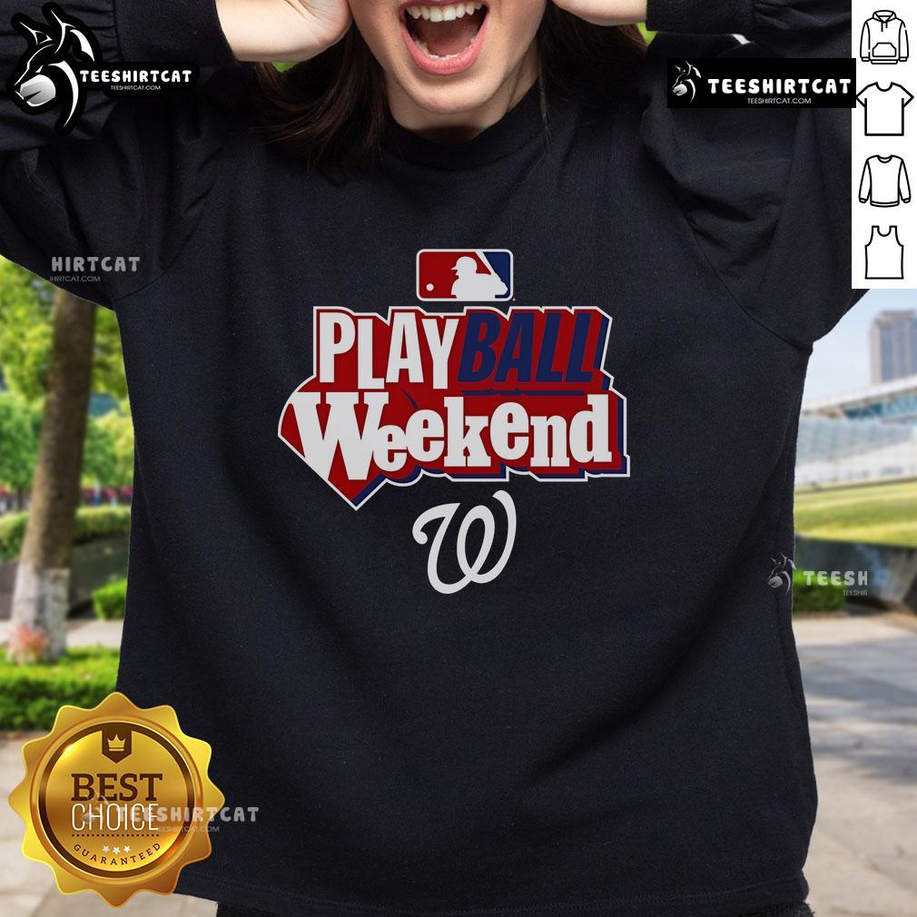 Alt Text: Official Washington Nationals Play Ball Weekend Sweatshirt featuring team logo and vibrant colors for fans.