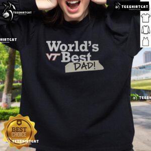 Original Virginia Tech Hokies World's Best Dad sweatshirt in maroon, perfect gift for proud Hokies fathers.