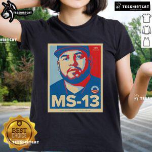 Premium The White House Not Maryland Dad Ms 13 Ladies Tee featuring a stylish graphic design for women.