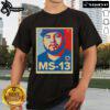 Premium The White House Not Maryland Dad Ms 13 T-Shirt showcasing a stylish design for proud dads and fans.