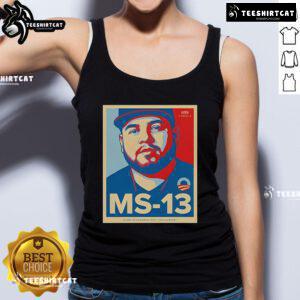 Premium tank top featuring 'The White House Not Maryland Dad Ms 13' design, perfect for casual wear and political humor.