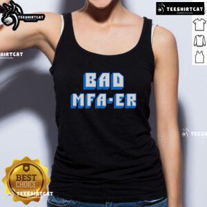 Top Bad MFA ER tank top featuring a stylish design perfect for casual wear and showcasing unique graphic art.