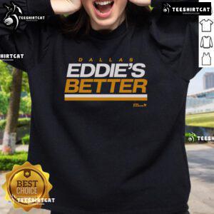 Top Eddie Belfour Eddie's Better sweatshirt featuring bold graphics and a stylish design for hockey fans.
