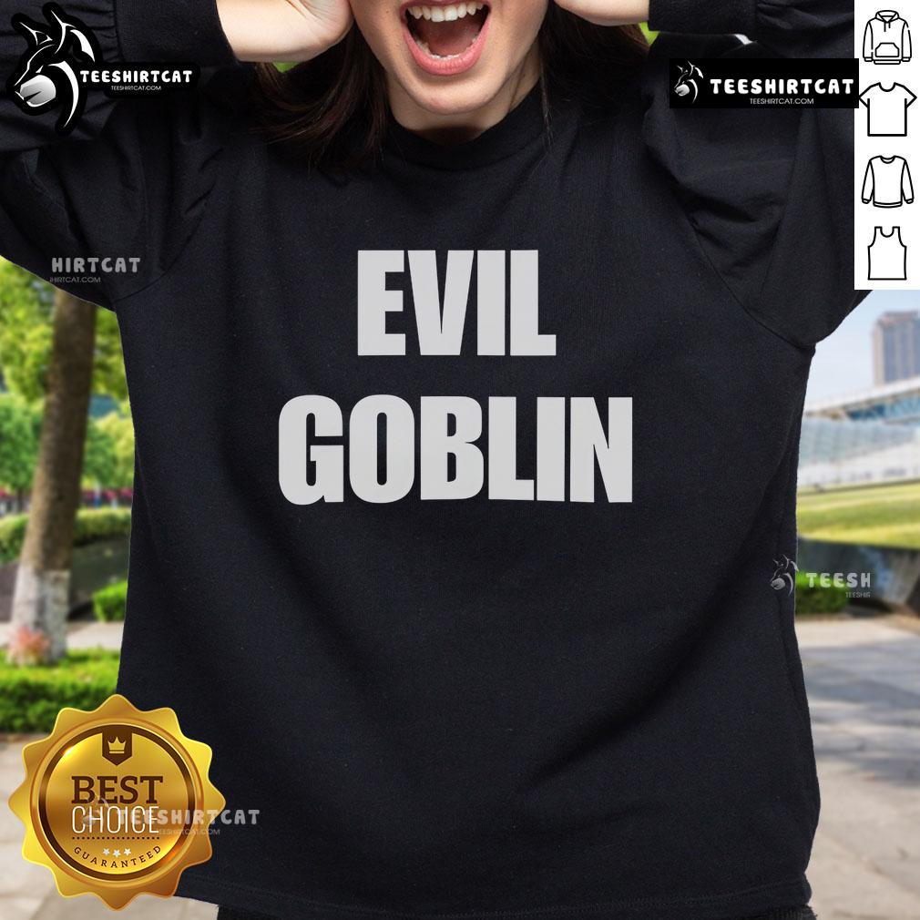 Top Evil Goblin Sweatshirt featuring a unique goblin design, perfect for fans of fantasy and dark humor fashion.